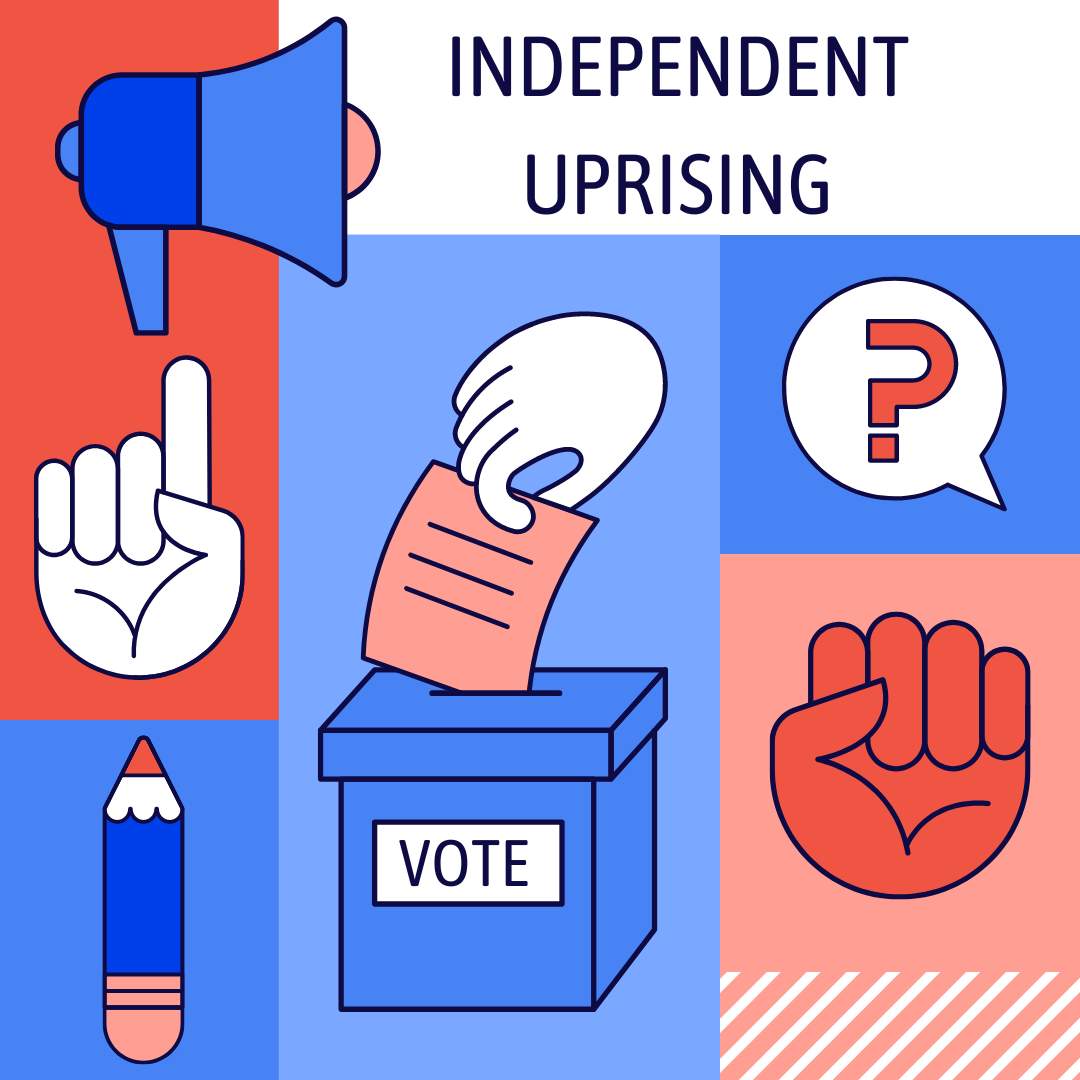 Independent+Uprising